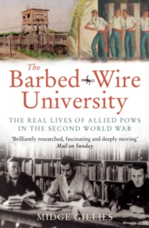 The Barbed-Wire University. Paperback. By Midge Gillies Books