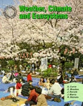 Weather Climate and Ecosystems by Stuart Currie Book