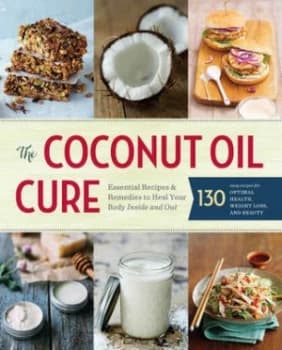 The Coconut Oil Cure by Sonoma Press Book