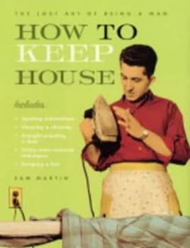How to Keep House by Sam Martin Hardback