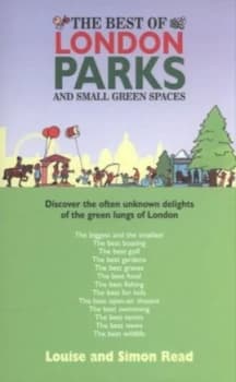The Best of London Parks and Small Green Places by Louise Read Paperback