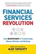 financial services revolution how blockchain is transforming money markets