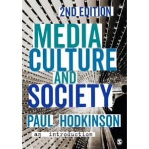 Media, Culture and Society : An Introduction
