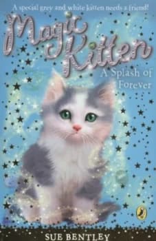 A Splash of Forever by Sue Bentley Book
