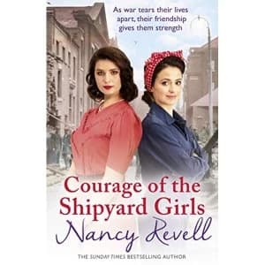 Courage of the Shipyard Girls Shipyard Girls 6 Paperback / softback 2019
