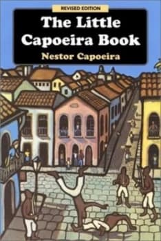 The Little Capoeira Book by Nestor Capoeira Paperback