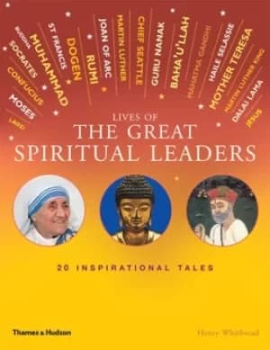 Lives of the great spiritual leaders by Henry Whitbread