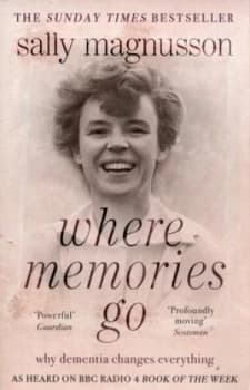 Where Memories Go by Sally Magnusson Paperback