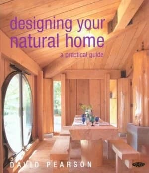 Designing Your Natural Home by David Pearson Hardback