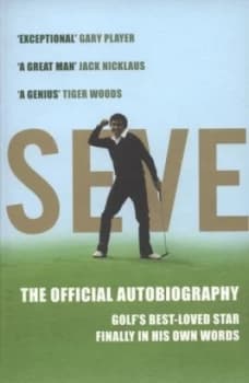 Seve by Severiano Ballesteros Paperback