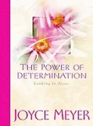 power of determination looking to jesus