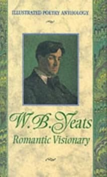 Illustrated Poetry W B Yeats by W.B Yeats Hardback