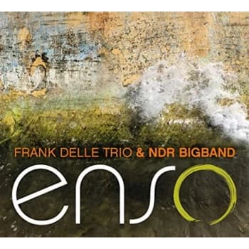 Frank Delle Trio & NDR Bigband - Enso CD