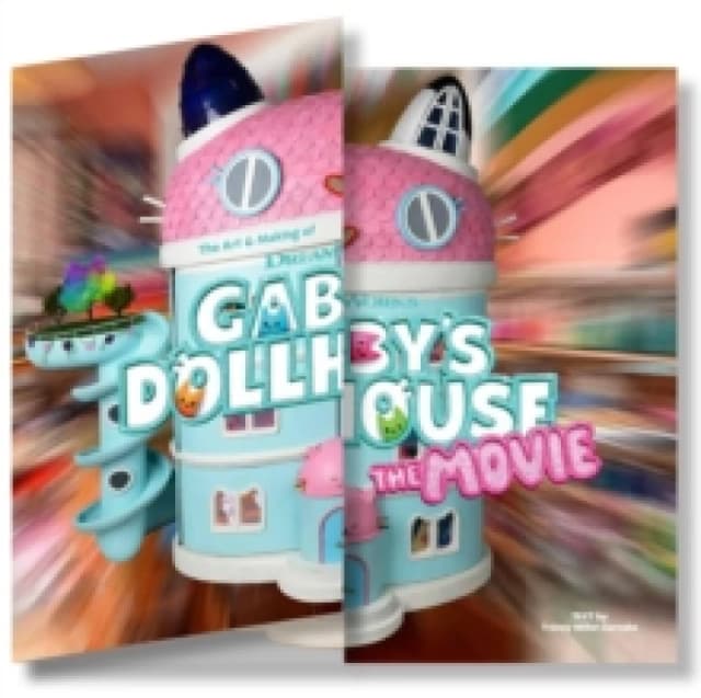 The Art & Making of DreamWorks GABBY'S DOLLHOUSE: THE MOVIE Hardback