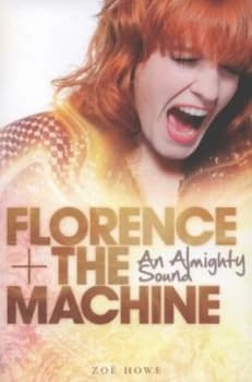 Florence + the Machine by Zo Howe Paperback