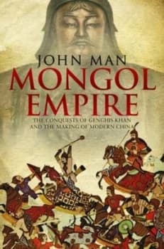 Mongol Empire by John Man Paperback