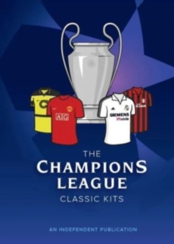 The Champions League Classic Kits Hardback