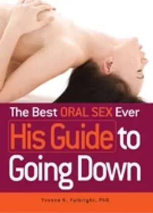 best oral sex ever his guide to going down