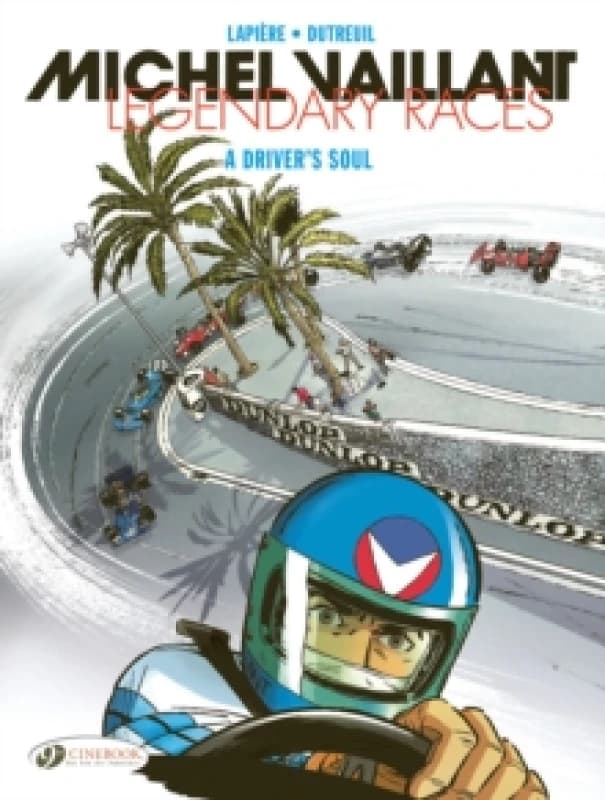Michel Vaillant - Legendary Races Vol. 2: A Driver's Soul Paperback / softback