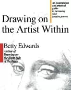 drawing on the artist within an inspirational and practical guide to increa