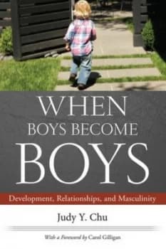 When Boys Become Boys by Judy Y. Chu Book