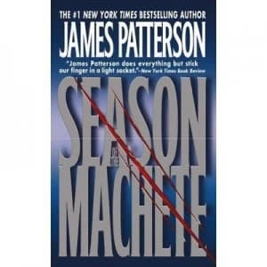 Season of the Machete by James Patterson Paperback
