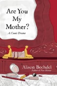 Are You My Mother by Alison Bechdel Hardback