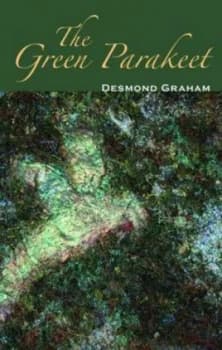 The Green Parakeet by Desmond Graham Paperback