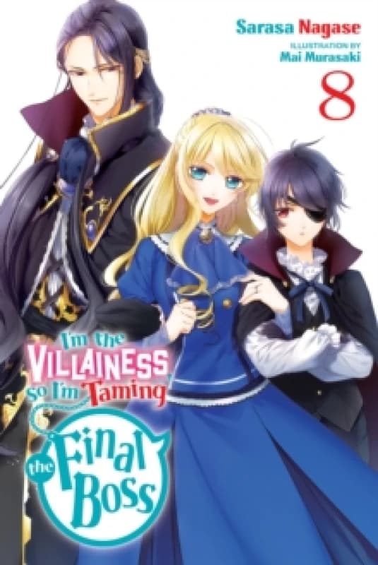 I'm the Villainess, So I'm Taming the Final Boss, Vol. 8 (light novel) Paperback / softback