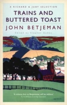 Trains and Buttered Toast by John Betjeman Paperback