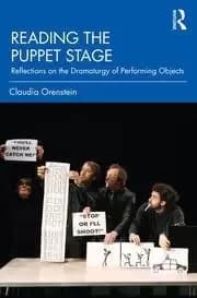 Reading the Puppet Stage Reflections on the Dramaturgy of Performing Objects