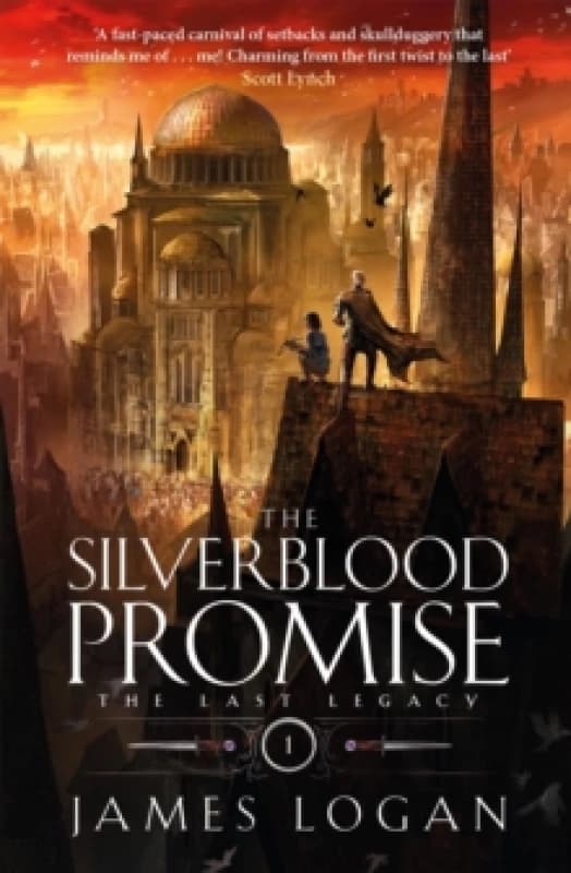 The Silverblood Promise : a thrilling epic fantasy debut perfect for fans of Scott Lynch and James Islington (Book 1 of the Last Legacy) Paperback / s