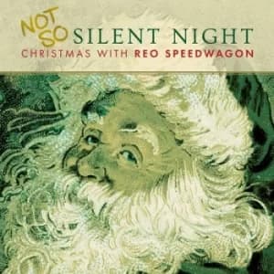 Not So Silent Night Christmas With REO Speedwagon by REO Speedwagon CD Album