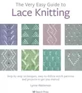 very easy guide to lace knitting the step by step techniques easy to follow