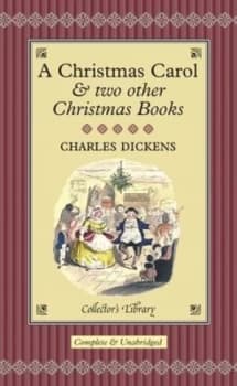 A Christmas Carol and Two Other Christmas Books by Charles Dickens Hardback