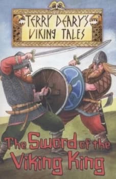 The Sword of the Viking King by Terry Deary Paperback
