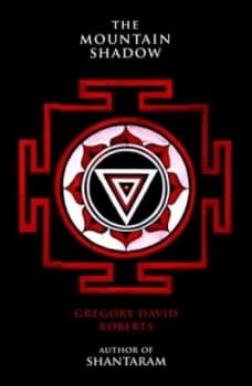 The Mountain Shadow by Gregory David Roberts Hardback