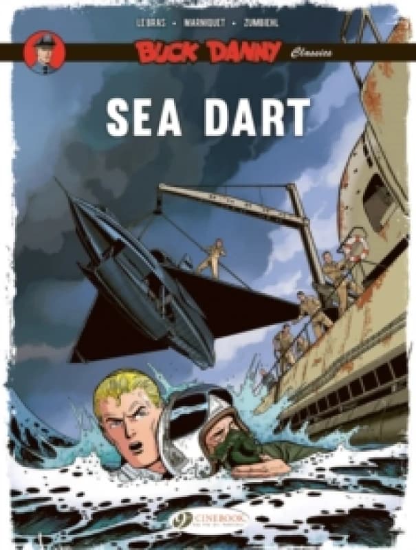 Buck Danny Classics Vol. 7: Sea Dart Paperback / softback