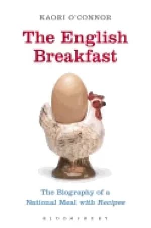 english breakfast the biography of a national meal with recipes