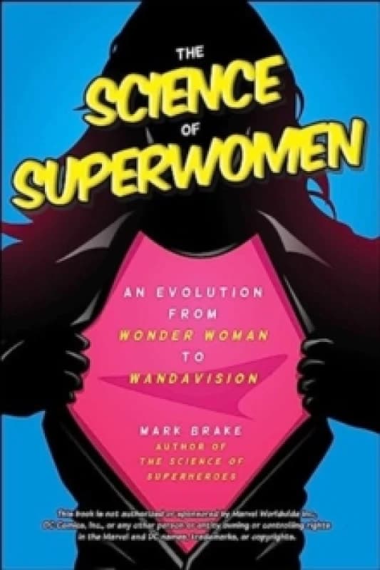 The Science of Superwomen : An Evolution from Wonder Woman to WandaVision Paperback / softback