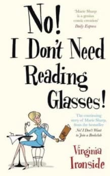 No I Dont Need Reading Glasses by Virginia Ironside Book