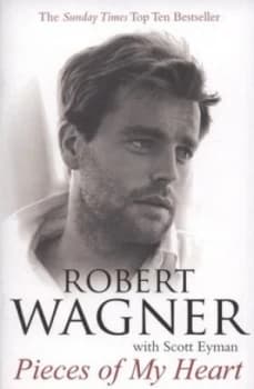 Pieces of My Heart by Robert Wagner Paperback