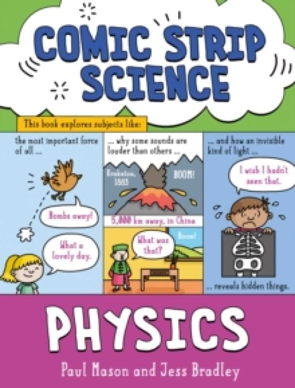 Comic Strip Science: Physics : The science of forces, energy and simple machines Paperback / softback