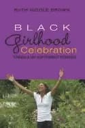 black girlhood celebration