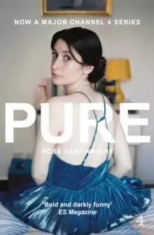 Pure : Now a major Channel 4 series
