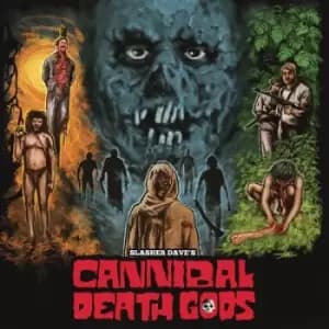 Cannibal death gods by Slasher Dave Vinyl Album