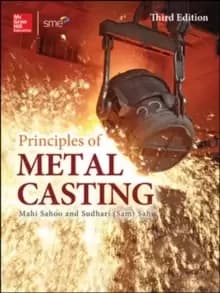 Principles of Metal Casting, Third Edition