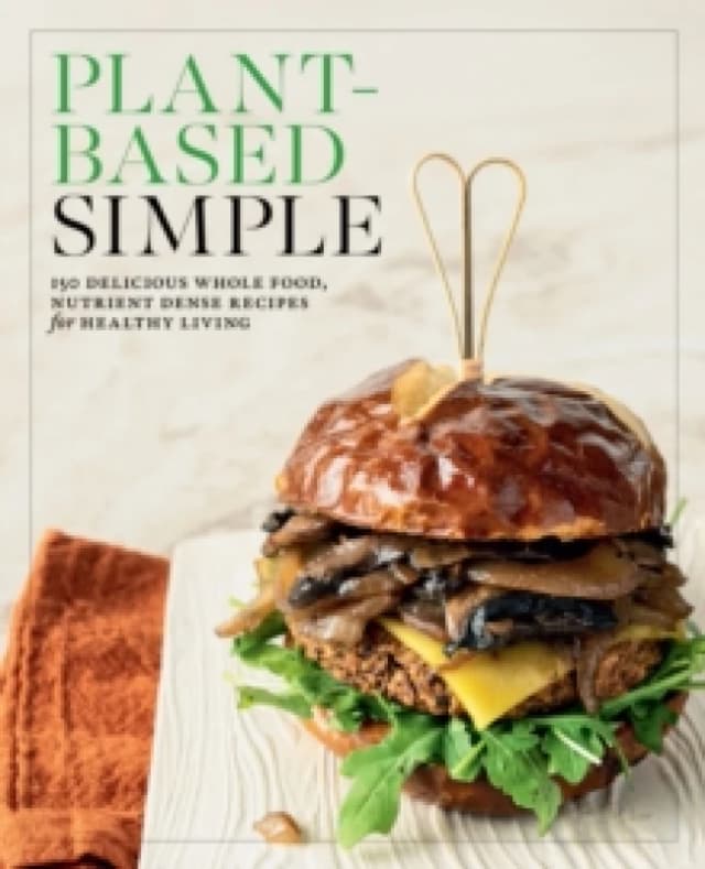 Plant-Based Simple. Paperback. By Dustin Harder, Jackie Sobon, Allyson Kramer Books