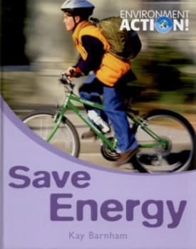 Save Energy by Kay Barnham Hardback