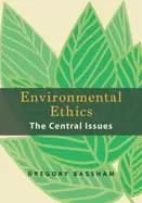 environmental ethics the central issues